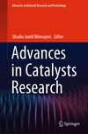 Advances in Catalysts Research 1st ed. 2024(Advances in Material Research and Technology) H 24