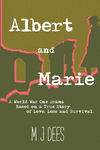 Albert & Marie A World War One Drama Based on a True Story of Love, Loss and Survival P 220 p. 21