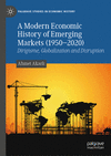 A Modern Economic History of Emerging Markets (1950 - 2020) (Palgrave Studies in Economic History)