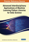 Advanced Interdisciplinary Applications of Machine Learning Python Libraries for Data Science P 328 p. 23
