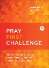 Pray First Challenge – 60 Devotions to Grow in Faith, Family, Fitness, Finances, and Future H 192 p. 25