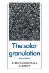 The Solar Granulation, 2nd ed. (Cambridge Astrophysics Ser., Vol. 5) '09