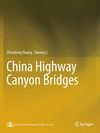 China Highway Canyon Bridges 1st ed. 2022 P 22