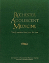 Rochester Adolescent Medicine:The Journey Has Just Begun (Meliora Press, Vol. 36) '24