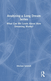 Analyzing a Long Dream Series: What Can We Learn About How Dreaming Works? H 264 p. 24