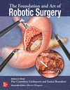 The Foundation and Art of Robotic Surgery '24