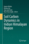 Soil Carbon Dynamics in Indian Himalayan Region 1st ed. 2023 H 23