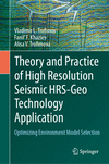 Theory and Practice of High Resolution Seismic HRS-Geo Technology Application 1st ed. 2023 H 23