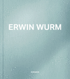 Erwin Wurm P 320 p.
