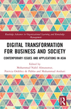Digital Transformation for Business and Society (Routledge Advances in Organizational Learning and Knowledge)