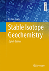 Stable Isotope Geochemistry 8th ed.(Springer Textbooks in Earth Sciences, Geography and Environment) H XXVI, 437 p. 18
