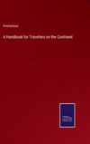 A Handbook for Travellers on the Continent H 634 p. 22