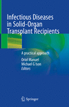 Infectious Diseases in Solid-Organ Transplant Recipients:A practical approach '19