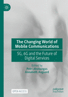 The Changing World of Mobile Communications:5G, 6G and the Future of Digital Services '23