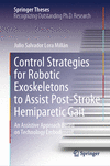 Control Strategies for Robotic Exoskeletons to Assist Post-Stroke Hemiparetic Gait(Springer Theses) H 200 p. 24