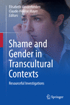 Shame and Gender in Transcultural Contexts 2024th ed. H 24