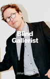 Blind Gallerist '22