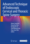 Advanced Technique of Endoscopic Cervical and Thoracic Spine Surgery 1st ed. 2023 H X, 197 p. 23