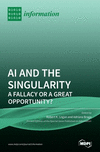AI and the Singularity: A Fallacy or a Great Opportunity? H 284 p. 20