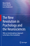 The New Revolution in Psychology and the Neurosciences:With an Interdisciplinary Approach to the Role of the Cerebellum '23