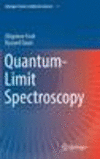 Quantum-Limit Spectroscopy(Springer Series in Optical Sciences Vol. 200) hardcover 376 p. 17