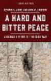 A Hard and Bitter Peace: A Global History of the Cold War 3rd ed. H 412 p. 17