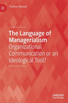 The Language of Managerialism:Organizational Communication or an Ideological Tool? '22