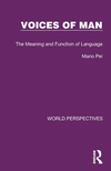 Voices of Man: The Meaning and Function of Language(World Perspectives) P 150 p. 23