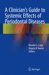 A Clinician's Guide to Systemic Effects of Periodontal Diseases '16