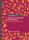 Academic Conference Presentations:A Step-by-Step Guide '22