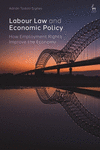 Labour Law and Economic Policy: How Employment Rights Improve the Economy H 208 p. 24