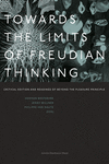 Towards the Limits of Freudian Thinking: Critical Edition and Readings of Beyond the Pleasure Principle(Figures of the Unconscio