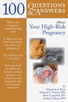 100 Questions & Answers About Your High-Risk Pregnancy.　paper　247 p.