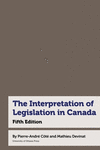 The Interpretation of Legislation in Canada: Fifth Edition H 24