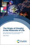The Origin of Chirality in the Molecules of Life: From Awareness to the Current Theories and Perspectives of This Unsolved Probl