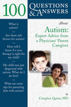 100 Questions & Answers about Autism: Expert Advice from a Physician/Parent Caregiver.　paper　180 p.