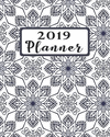 2019 Planner: Weekly and Monthly Calendar Organizer with Daily to Do Lists Black and White Floral Cover January 2019 Through Dec