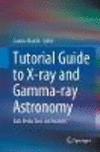 Tutorial Guide to X-ray and Gamma-ray Astronomy:Data Reduction and Analysis '20