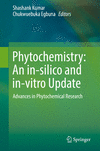 Phytochemistry: An in-silico and in-vitro Update:Advances in Phytochemical Research '19
