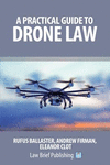 A Practical Guide to Drone Law paper 150 p. 17