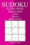 300 Easy to Hard Sudoku Puzzle Book 2018 P 156 p.