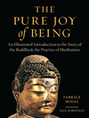 The Pure Joy of Being: An Illustrated Introduction to the Story of the Buddha and the Practice of Meditation P 176 p. 21