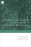 Economic Cooperation in the Shadow of Contested Sovereignty:Divided Nations (Studies in International Trade and Investment Law)