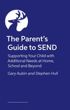 The Parent's Guide to Send: Supporting Your Child with Additional Needs at Home, School and Beyond P 240 p. 25
