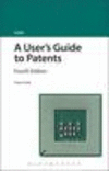 A User's Guide to Patents, 4th ed. (User's Guide To...) '14