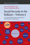 Social Security in the Balkans , Vol. 2: An Overview of Social Policy in the Republics of North Macedonia and Montenegro '21