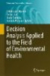 Decision Analysis Applied to the Field of Environmental Health (Professional Practice in Earth Sciences) '22