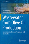 Wastewater from Olive Oil Production:Environmental Impacts, Treatment and Valorisation (Springer Water) '24