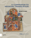 A Companion to Medieval Translation New ed. H 208 p. 19