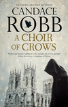A Choir of Crows(Owen Archer Mystery 12) P 288 p. 21